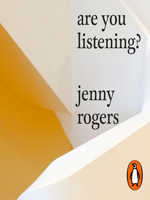 Title details for Are You Listening? by Jenny Rogers - Available